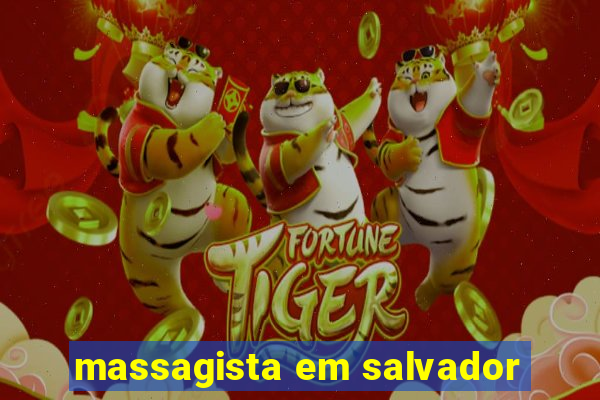 massagista em salvador